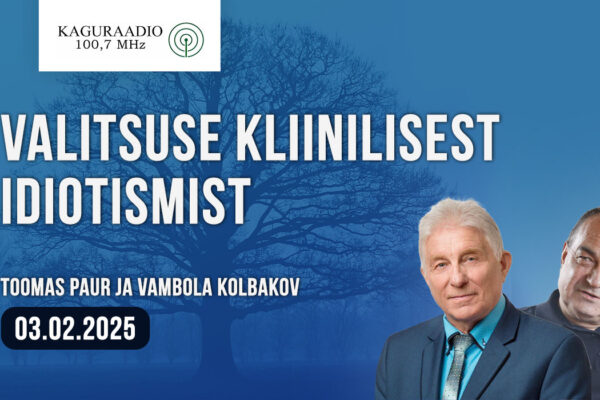 Toomas Paur, Vambola Kolbakov: Valitsuse kliinilisest idiotismist